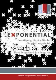 Icon image Exponential: Ermutigung für eine Kirche, die wird, was sie ist, Ausgabe 2
