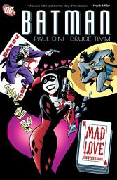 Icon image Batman: Mad Love and Other Stories