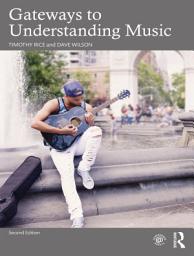 Icon image Gateways to Understanding Music: Edition 2