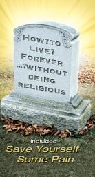 Icon image How to Live Forever Without Being Religious