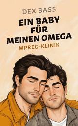 Icon image Ein Baby für meinen Omega