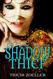 Icon image Shadow Thief: The Darkling Chronicles #3