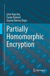 Icon image Partially Homomorphic Encryption