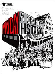 Icon image May Day: A Graphic History of Protest
