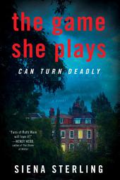 Icon image The Game She Plays: A Novel