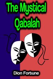 Icon image The Mystical Qabalah