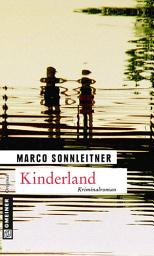 Icon image Kinderland: Bartholomäus Kammerlanders zweiter Fall
