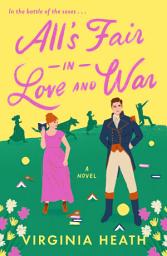 Icon image All's Fair in Love and War: A Novel