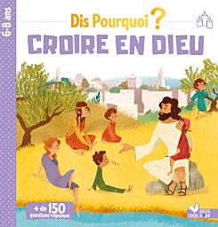 Icon image Dis pourquoi croire en Dieu