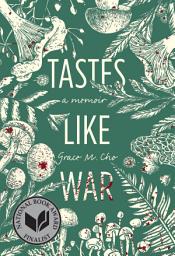 Icon image Tastes Like War: A Memoir