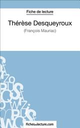 Icon image Thérèse Desqueyroux - François Mauriac (Fiche de lecture): Analyse complète de l'oeuvre