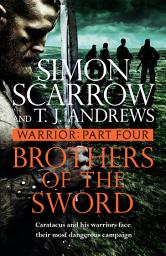 Icon image Warrior: Brothers of the Sword: Part Four of the Roman Caratacus series