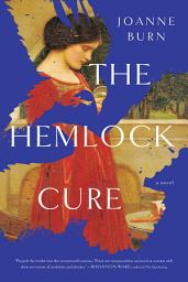 Icon image The Hemlock Cure: A Novel