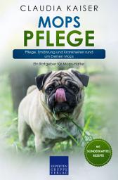 Icon image Mops Pflege: Pflege, Ernährung und Krankheiten rund um Deinen Mops