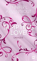 Icon image Tempting Love, T2 : L'Athlète