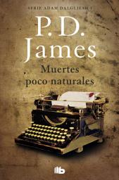 Icon image Muertes poco naturales (Adam Dalgliesh 3)