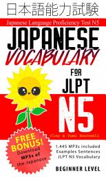 Icon image Japanese Vocabulary for JLPT N5: Master the Japanese Language Proficiency Test N5