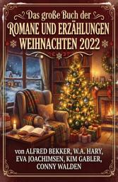 Icon image Das große Buch der Romane und Erzählungen Weihnachten 2022