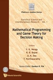 Icon image Mathematical Programming and Game Theory for Decision Making