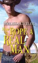 Icon image How to Rope a Real Man