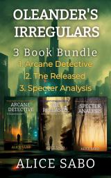 Icon image Oleander's Irregulars 3 Book Bundle