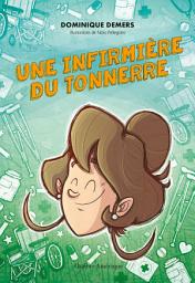 Icon image Une infirmière du tonnerre