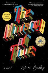 Icon image The Ministry of Time: A Novel