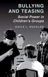 Icon image Bullying and Teasing: Social Power in Children’s Groups