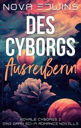 Icon image Des Cyborgs Ausreißerin