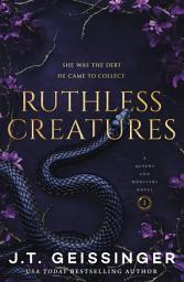 Icon image Ruthless Creatures: A Queens and Monsters Novel