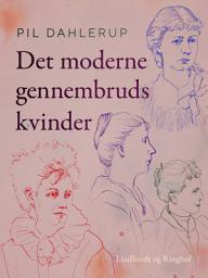 Icon image Det moderne gennembruds kvinder