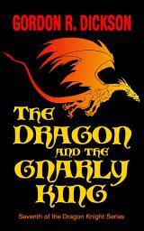 Icon image The Dragon and the Gnarly King