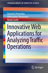 Icon image Innovative Web Applications for Analyzing Traffic Operations