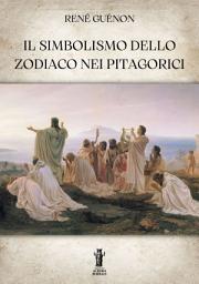 Icon image Il Simbolismo dello Zodiaco nei Pitagorici