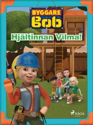Icon image Byggare Bob - Hjältinnan Vilma!