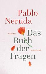 Icon image Das Buch der Fragen: Gedichte. Mit Illustrationen von Maria Guitart