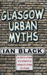 Icon image Glasgow Urban Myths