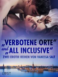 Icon image "Verbotene Orte" und "All Inclusive": Zwei Erotik-Reihen von Vanessa Salt