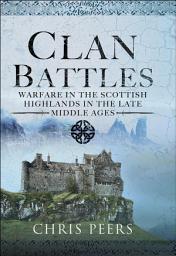 Icon image Clan Battles: Warfare in the Scottish Highlands