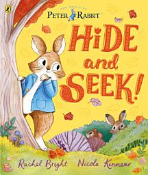 Icon image Peter Rabbit: Hide and Seek!: Inspired by Beatrix Potter's iconic character