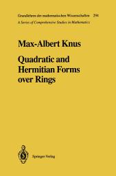 Icon image Quadratic and Hermitian Forms over Rings