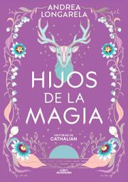 Icon image Hijos de la magia (Historias de Cathalian 2)