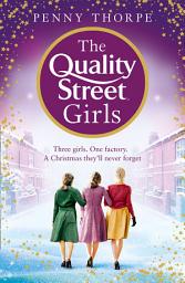 Icon image The Quality Street Girls (Quality Street, Book 1)