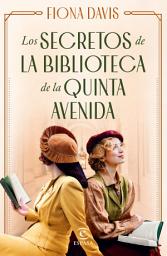Icon image Los secretos de la biblioteca de la Quinta Avenida (Edición mexicana)