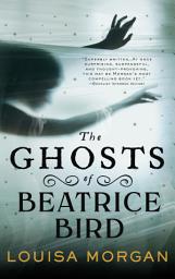 Icon image The Ghosts of Beatrice Bird