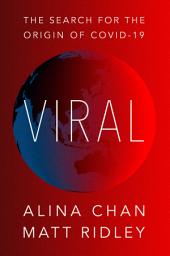 Icon image Viral: The Search for the Origin of COVID-19