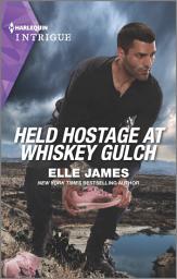 Icon image Held Hostage at Whiskey Gulch: A Police Procedural Mystery