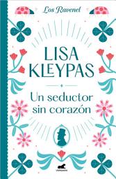 Icon image Un seductor sin corazón (Los Ravenel 1)