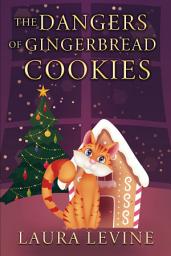 Icon image The Dangers of Gingerbread Cookies