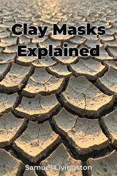 Icon image Clay Masks Explained